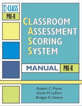 Spiral-bound Classroom Assessment Scoring System (Class) Manual, Pre-K Book
