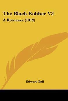 The Black Robber V3: A Romance