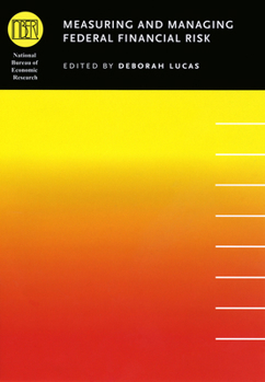 Hardcover Measuring and Managing Federal Financial Risk Book