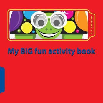 Paperback My BIG fun activity book: Make learning fun Book