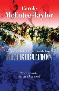 Paperback Retribution: Lives Apart: A World War Two Chronicle Book