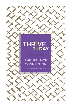 Paperback Thrive Today: Thrive Today Discussion Series Three Book