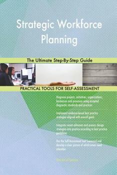 Paperback Strategic Workforce Planning The Ultimate Step-By-Step Guide Book