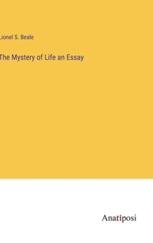 Hardcover The Mystery of Life an Essay Book