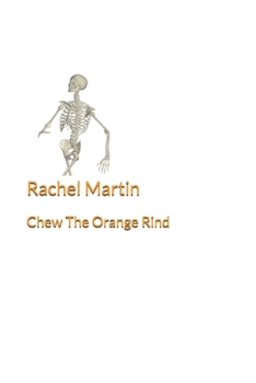 Paperback Chew The Orange Rind Book