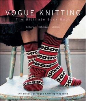 Hardcover Vogue Knitting: The Ultimate Sock Book: History, Technique, Design Book