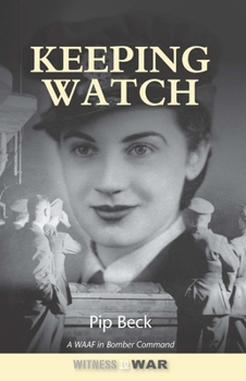 Paperback Keeping Watch: A Waaf in Bomber Command Book