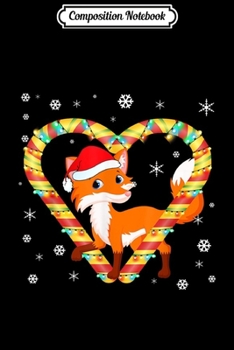 Paperback Composition Notebook: Cute Fox Candy Cane Heart Funny Christmas Light Gift Journal/Notebook Blank Lined Ruled 6x9 100 Pages Book