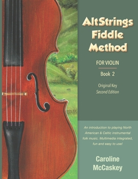 Paperback AltStrings Fiddle Method for Violin (Original Key), Second Edition, Book 2 Book
