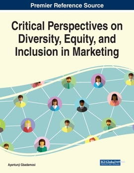 Paperback Critical Perspectives on Diversity, Equity, and Inclusion in Marketing Book