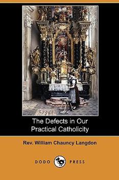 The Defects in Our Practical Catholicity