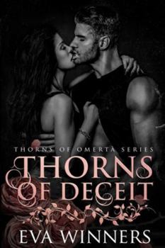 Thorns of Deceit: A Dark Mafia Romance (Thorns of Omertà)