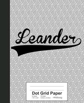 Paperback Dot Grid Paper: LEANDER Notebook Book