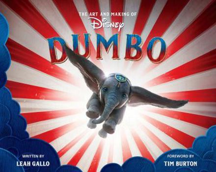 Hardcover The Art and Making of Dumbo: Foreword by Tim Burton Book