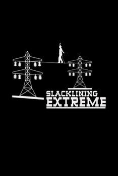 Slacklining Extreme: 6x9 Slacklining blank with numbers paper notebook notes