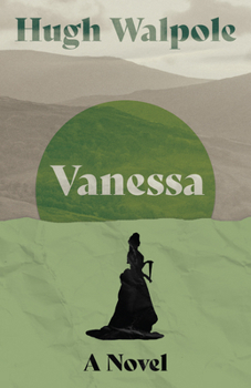 Vanessa - Book #4 of the Herries Chronicles