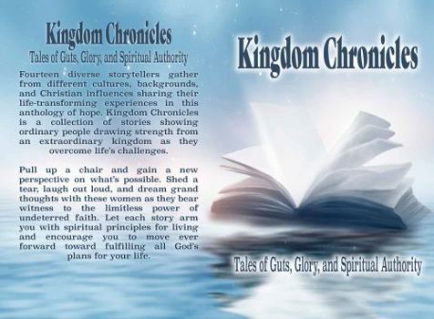 Kingdom Chronicles: Tales of Guts, Glory and Spiritual Authority