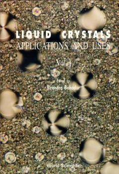 Paperback Liquid Crystal - Applications and Uses (Volume 1) Book