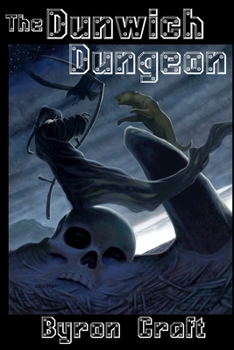 The Dunwich Dungeon - Book #4 of the Arkham Detective