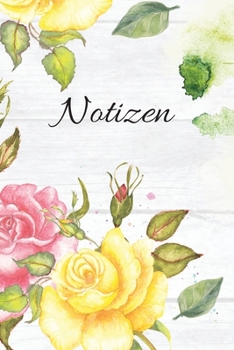Notizen: Blanko Gelb Floral Design Heft für Aufzeichnungen Lettering Handschrift | Kreatives Geschenk für Kinder und Erwachsene | Frauen Männer Freundinnen und Kollegen (German Edition)