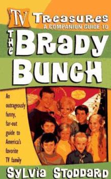 Mass Market Paperback The Brady Bunch: An Outrageously Funny, Far-Out Guide to America's Favorite TV Family Book