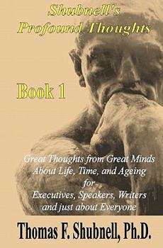 Paperback Shubnell's Profound Thoughts Book 1 Book