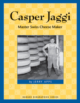 Paperback Casper Jaggi: Master Swiss Cheese Maker Book