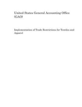 Implementation of Trade Restrictions for Textiles and Apparel