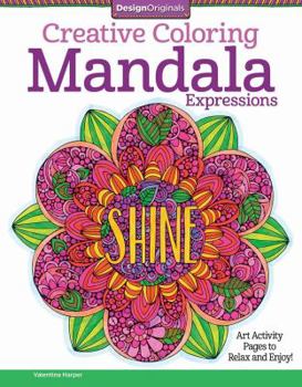 Paperback Mandala Expressions: Art Activity Pages to Relax and Enjoy! Book