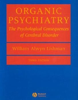 Paperback Organic Psychiatry: The Psychological Consequencesof Cerebral Disorder Book