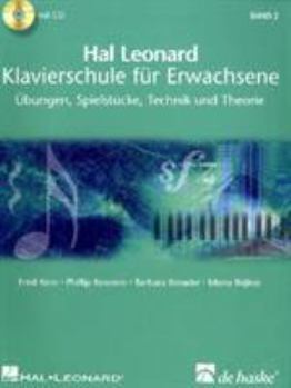 HAL LEONARD KLAVIERSCHULE FUR ERWACHSENE BAND 2 PIANO +CD