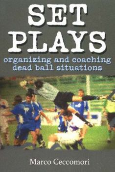 Paperback Set Plays: Organizing and Coaching Dead Ball Situations Book