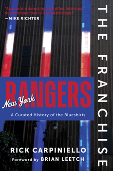 Hardcover The Franchise: New York Rangers: A Curated History of the Blueshirts Book