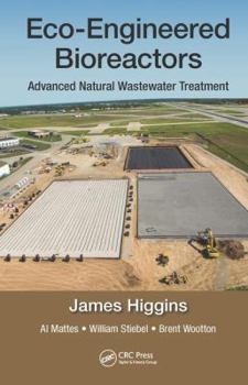 Hardcover Eco-Engineered Bioreactors: Advanced Natural Wastewater Treatment Book