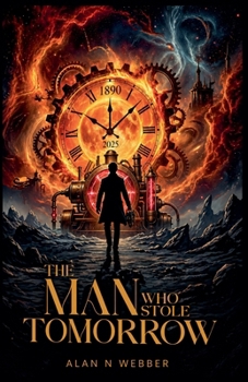 Paperback The Man Who Stole Tomorrow Book