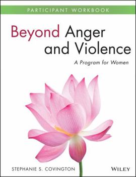 Paperback Beyond Anger and Violence: A Program for Women, Participant Workbook Book