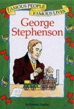 Paperback George Stephenson (Famous People, Famous Lives) Book
