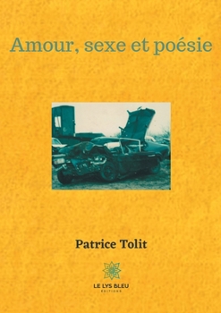 Paperback Amour, sexe et poésie [French] Book