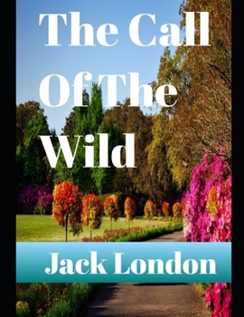 Paperback The Call of the Wild (annotated) Book