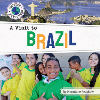 A Visit to Brazil (Country Explorers - Book  of the Country Explorers
