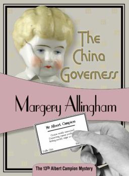 The China Governess - Book #17 of the Albert Campion