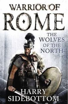 Hardcover Wolves of the North: Warrior of Rome: Book 5 Book