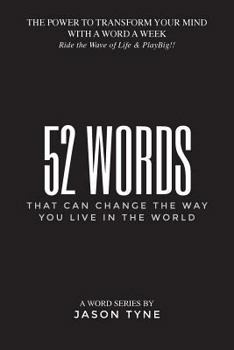 52 Words: That Can Change The Way You Live In The World