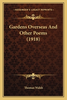 Paperback Gardens Overseas and Other Poems (1918) Book