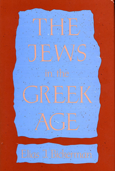 Paperback The Jews in the Greek Age Book