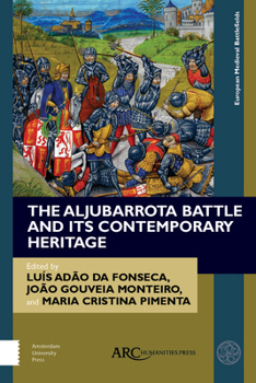 Hardcover The Aljubarrota Battle and Its Contemporary Heritage Book