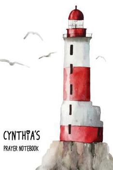 Paperback Cynthia's Prayer Notebook: Praise the Lord and forget not what He has done for me Book