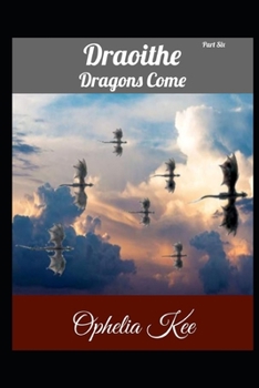 Paperback Draoithe: Dragons Come: Part 6 Book