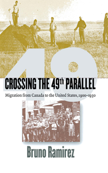 Hardcover Crossing the 49th Parallel Book