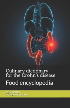 Paperback Culinary dictionary for the Crohn's disease: Food encyclopedia Book